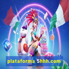 plataforma 5hhh.com